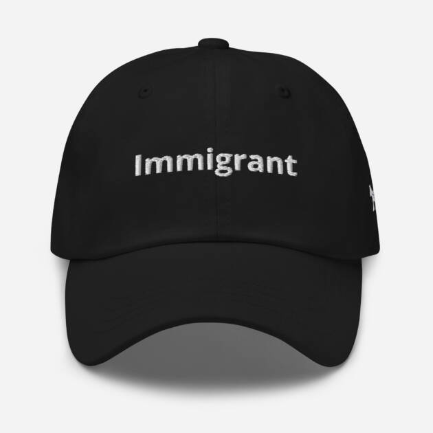 Proud Immigrant – Hat